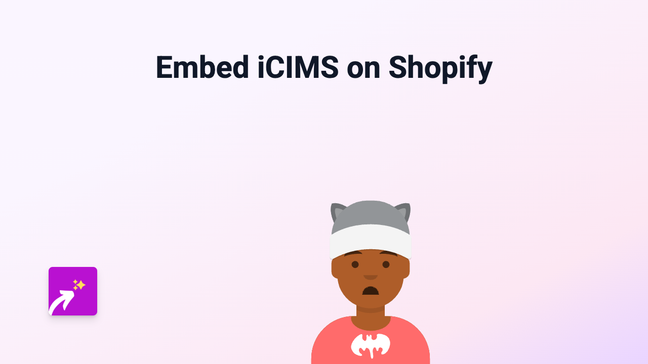 How to Embed iCIMS Content on Your Shopify Store with EmbedAny