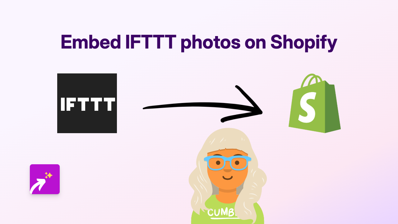 How to Embed IFTTT Photos on Your Shopify Store: A Simple Guide