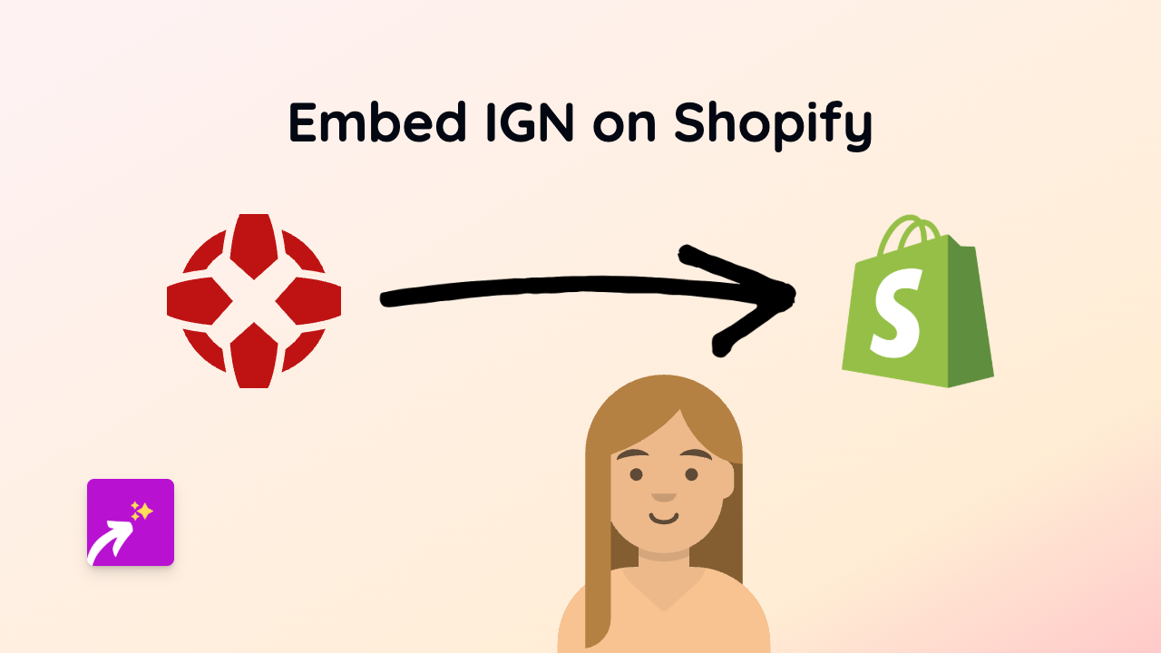 How to Embed IGN Content on Shopify: A Simple Guide Using EmbedAny
