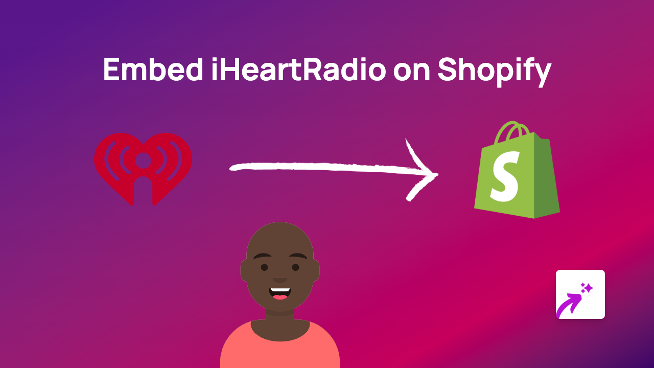 How to Embed iHeartRadio on Your Shopify Store: The Ultimate Guide