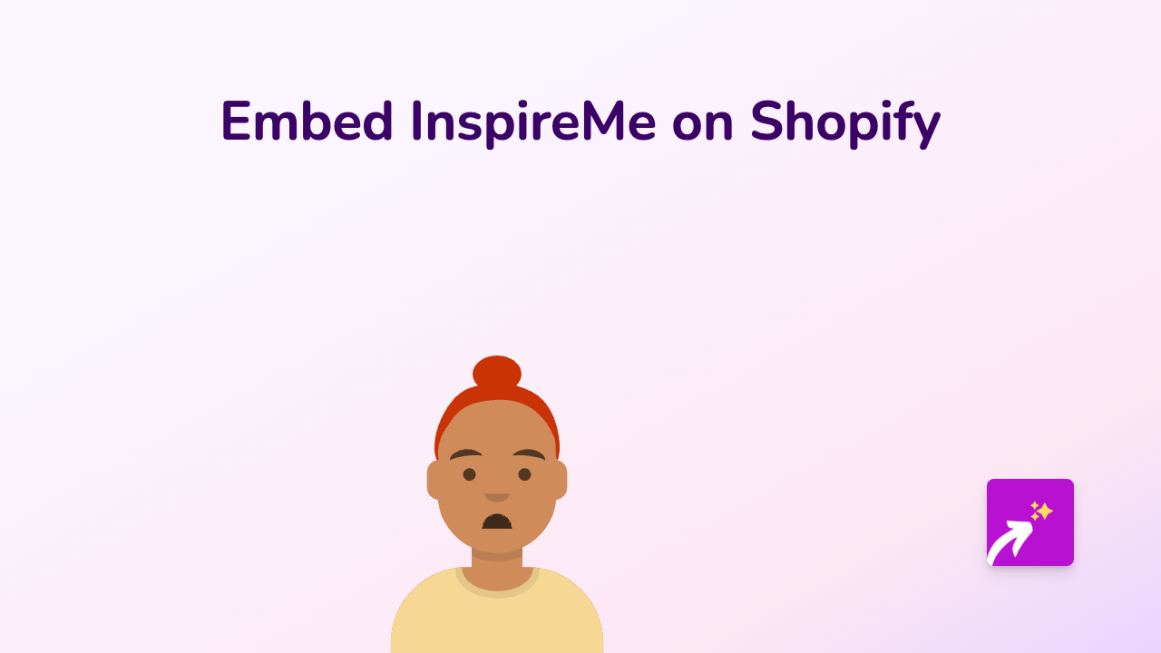 How to Embed InspireMe on Your Shopify Store - Simple No-Code Guide