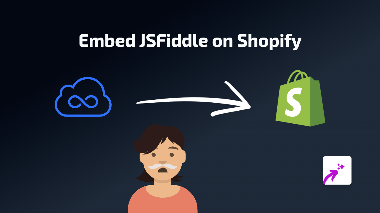 How to Embed JSFiddle on Your Shopify Store - Easy No-Code Guide