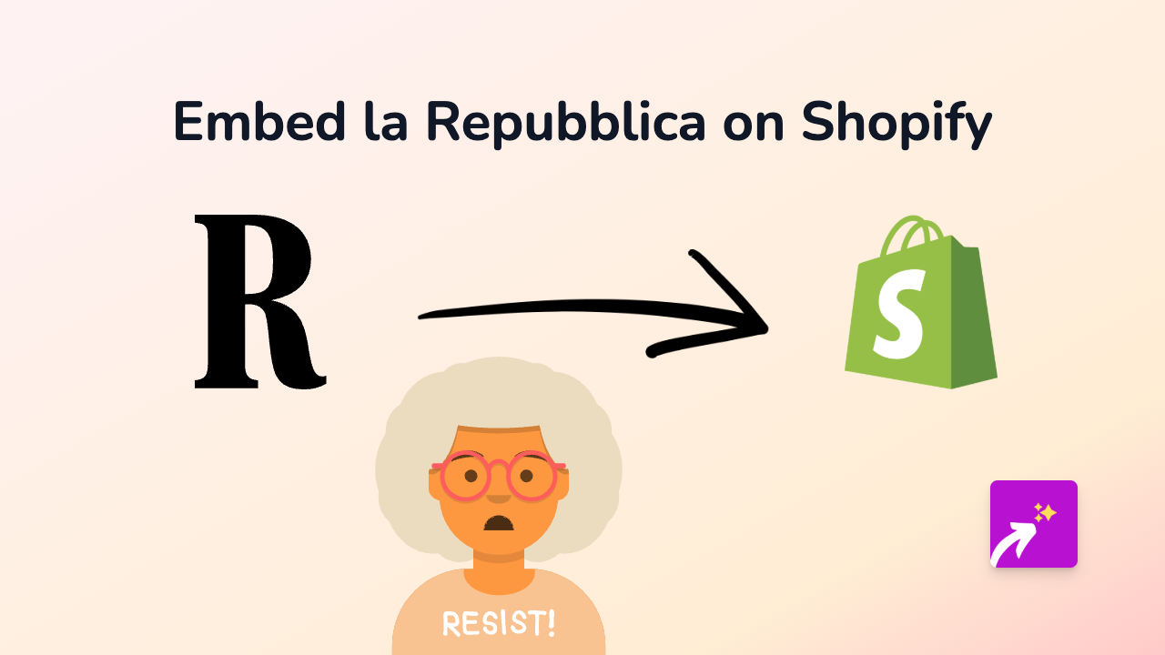 How to Embed La Repubblica on Your Shopify Store with EmbedAny
