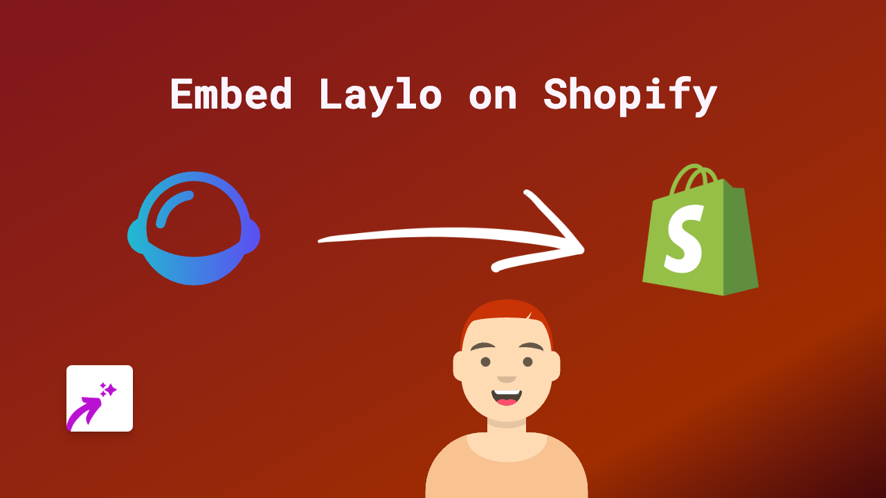 How to Embed Laylo on Your Shopify Store: A Simple Guide