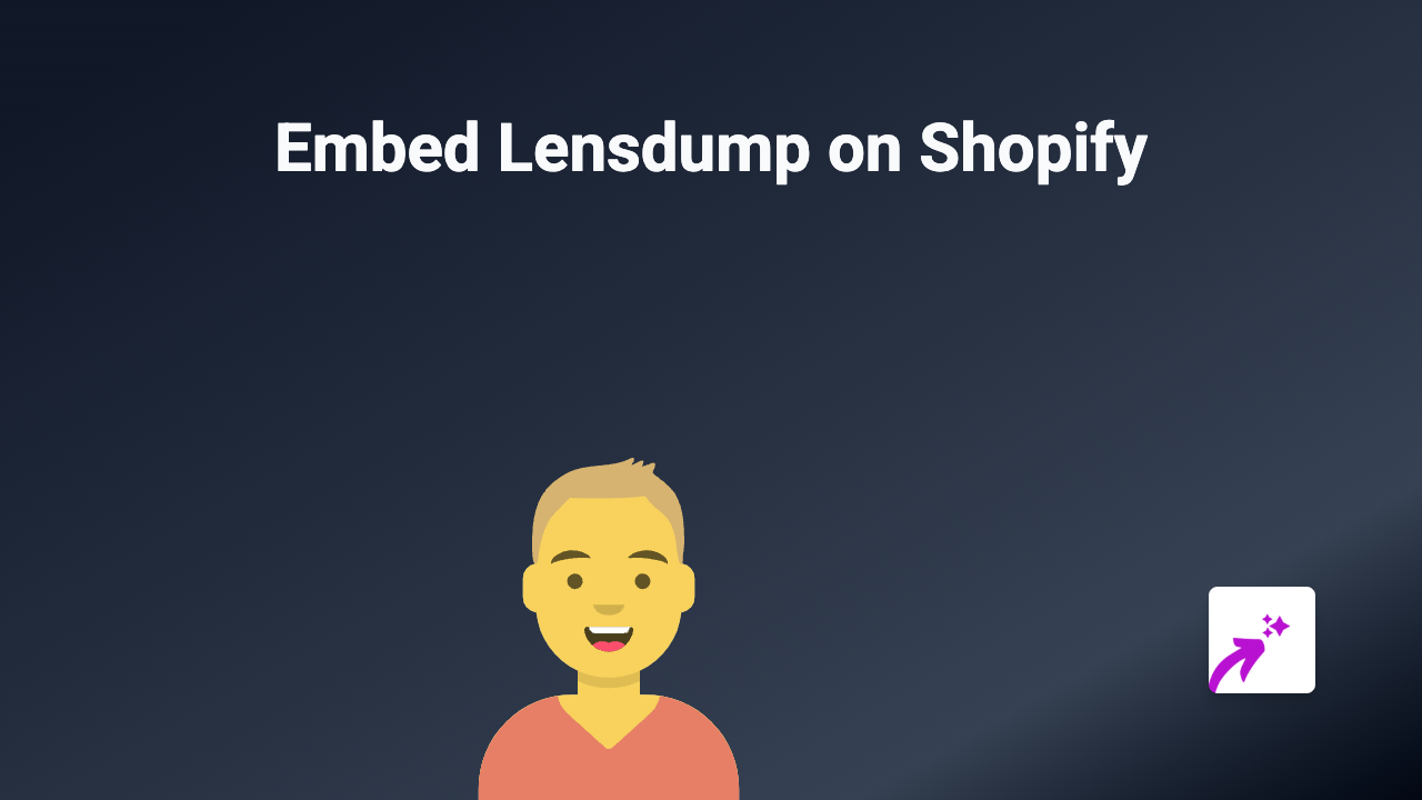 How to Embed Lensdump Content on Shopify with EmbedAny