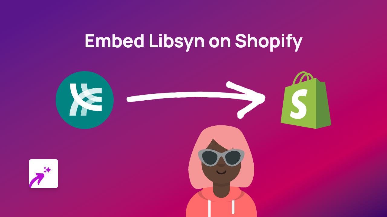 How to Embed Libsyn Podcasts on Your Shopify Store with EmbedAny
