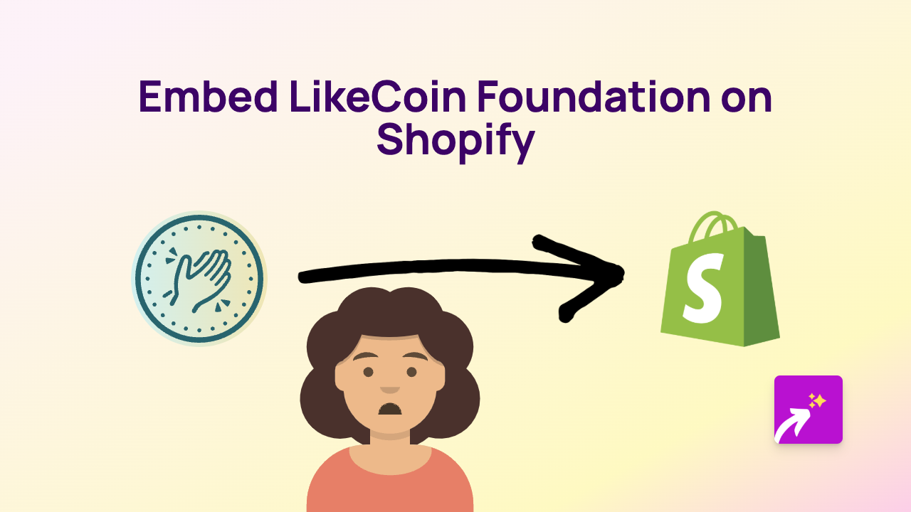 How to Embed LikeCoin Content on Your Shopify Store Using EmbedAny