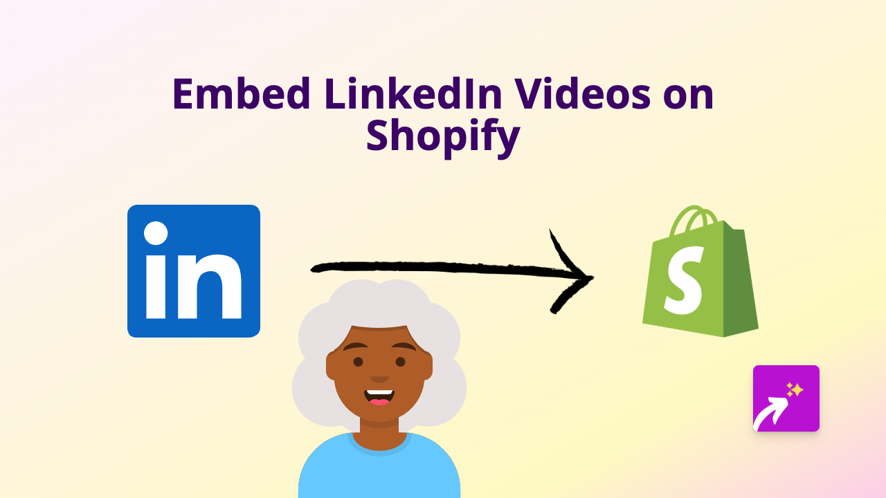 How to Embed LinkedIn Videos on Your Shopify Store Using EmbedAny