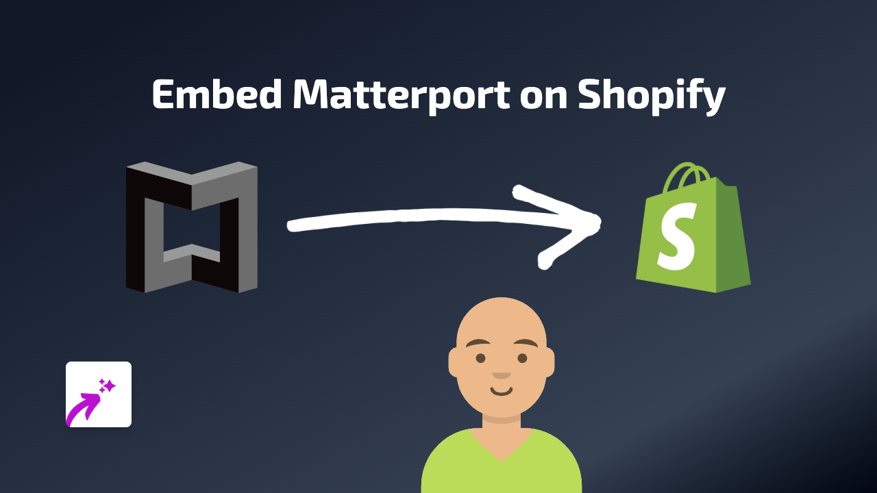 How to Embed Matterport 3D Tours on Your Shopify Store: A Simple Guide