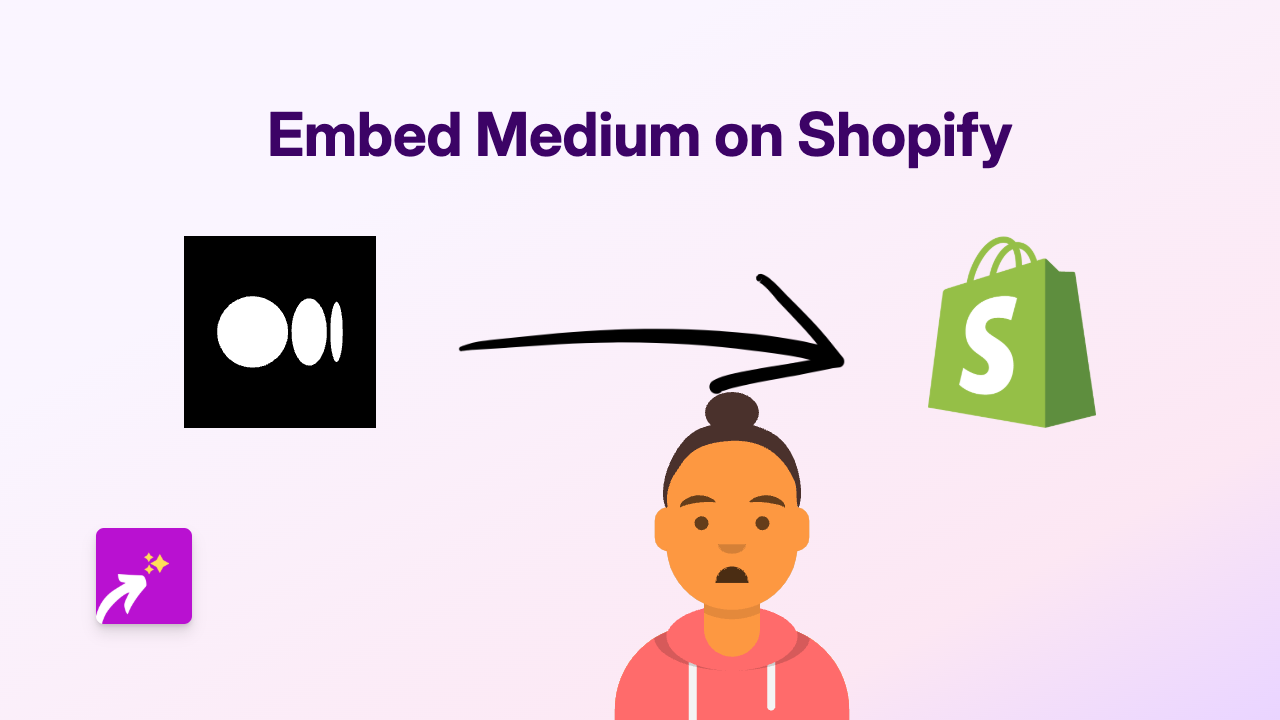 How to Embed Medium Articles on Shopify: A Complete Guide