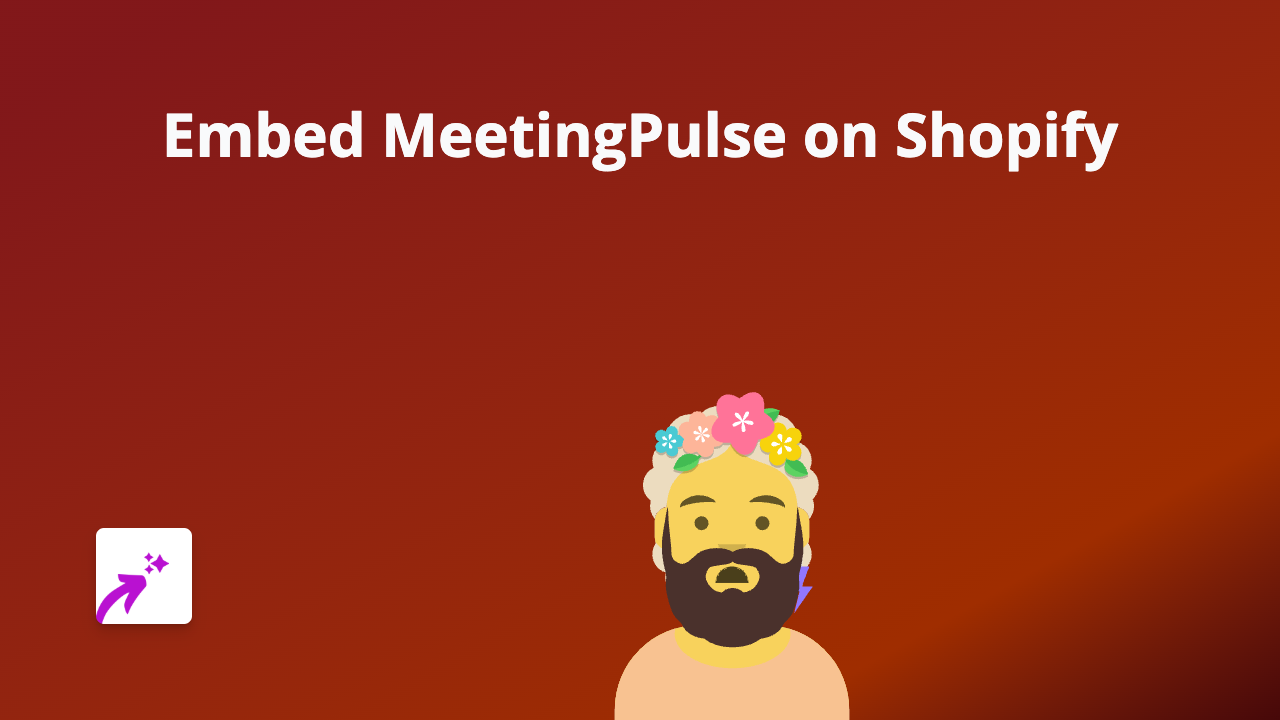 How to Embed MeetingPulse on Your Shopify Store Using EmbedAny