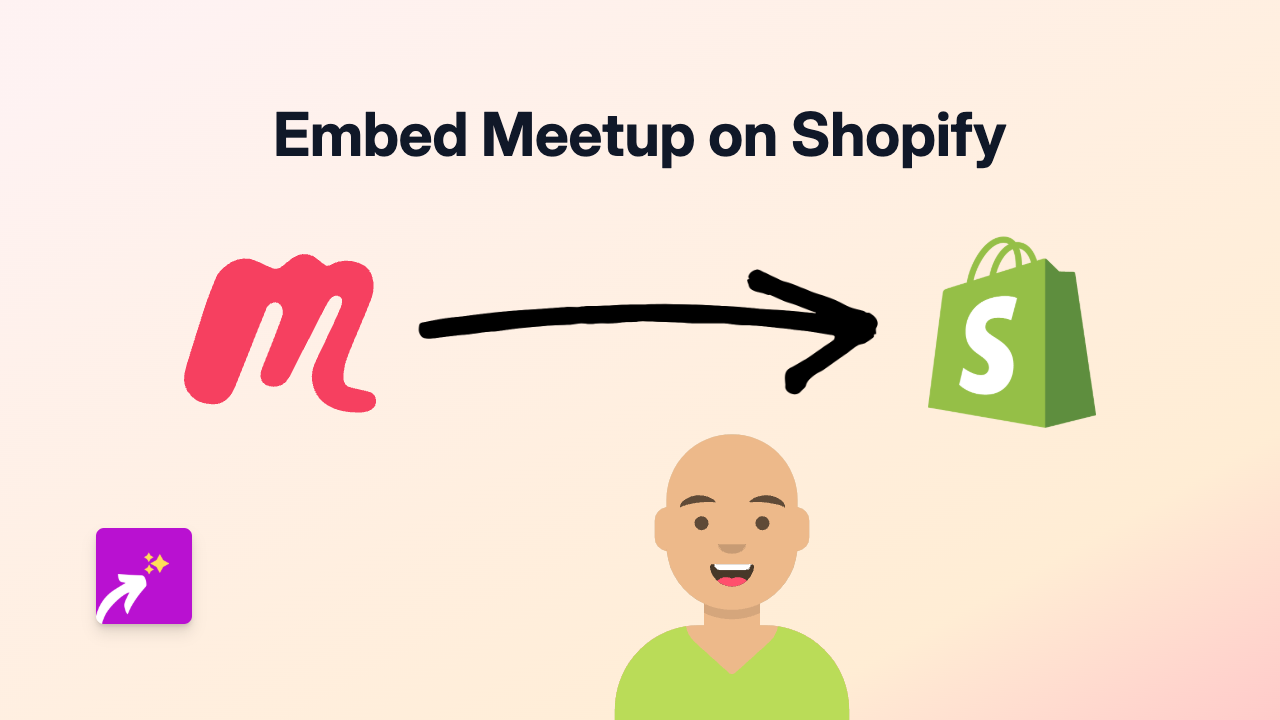 How to Embed Meetup Events on Your Shopify Store | Simple Guide