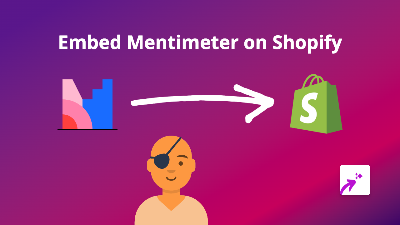 How to Embed Mentimeter on Your Shopify Store | Easy Step-by-Step Guide