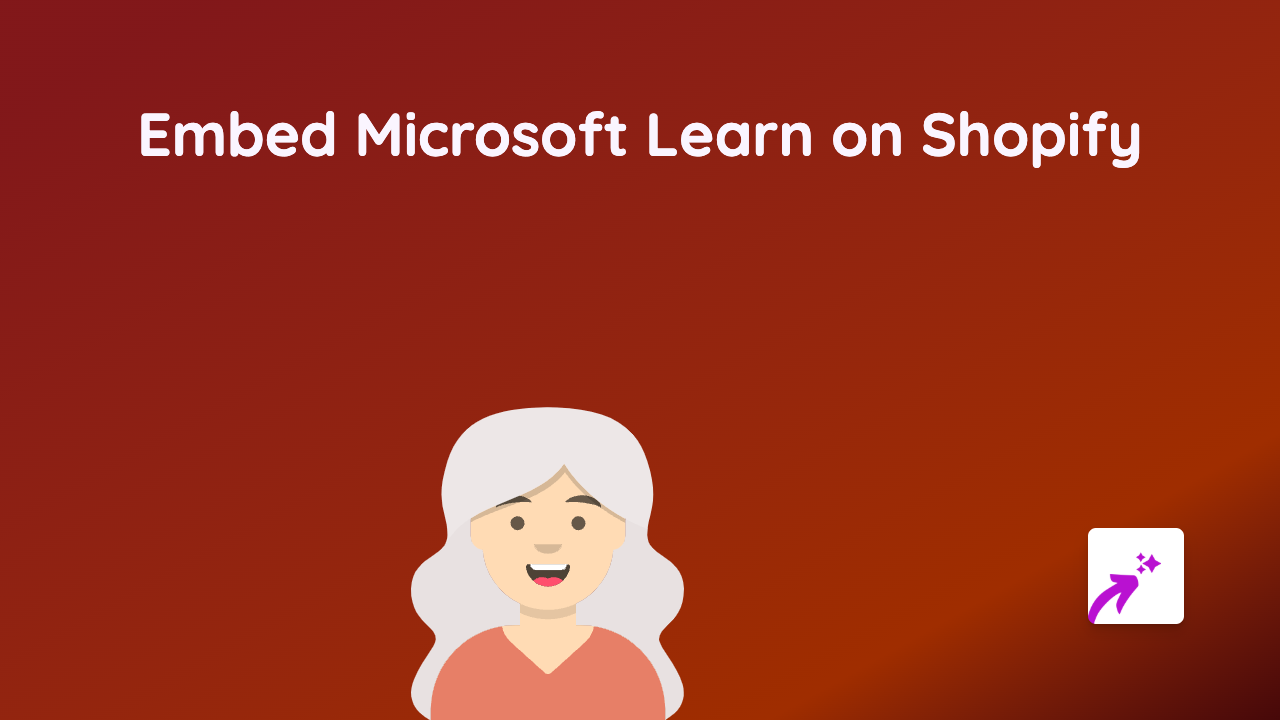 How to Embed Microsoft Learn Content on Shopify (Quick & Easy Guide)