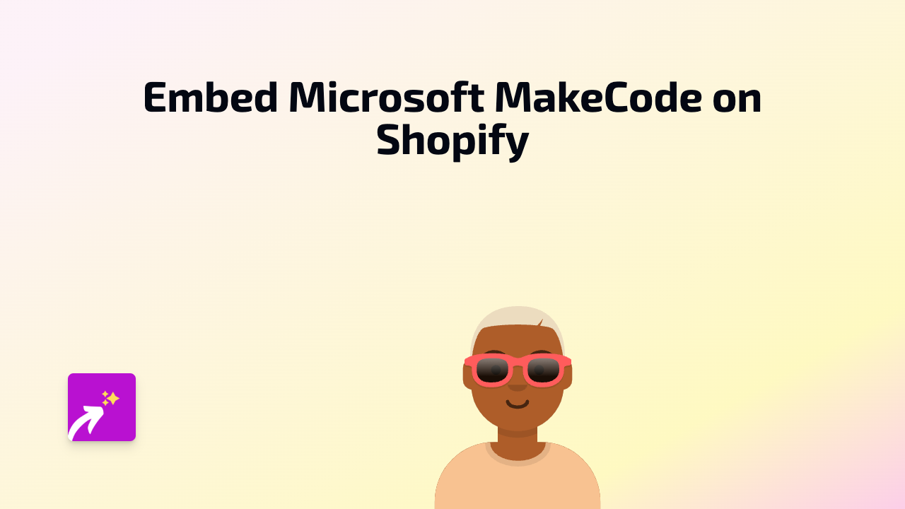 How to Embed Microsoft MakeCode on Shopify in 2025 (Step-by-Step Guide)