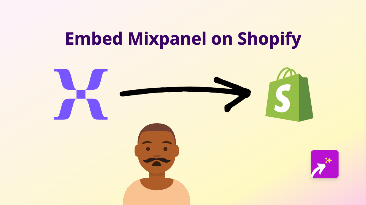 How to Embed Mixpanel Analytics on Your Shopify Store with EmbedAny