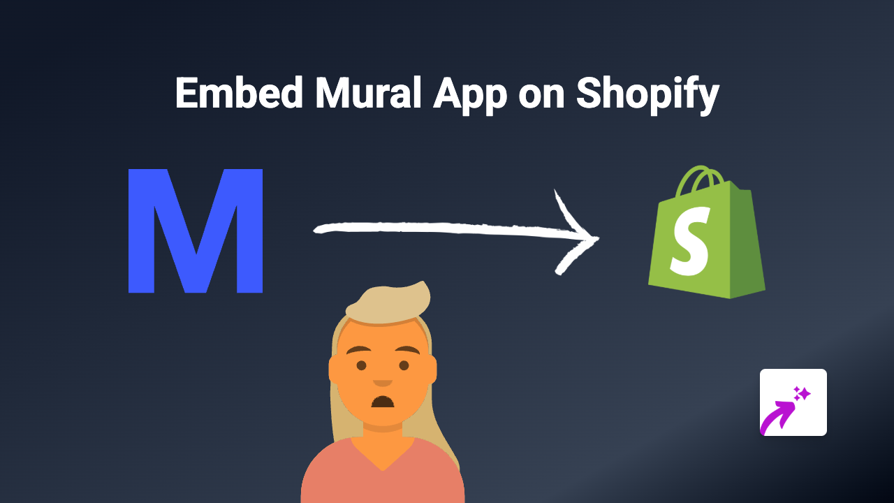 How to Embed Mural Boards in Your Shopify Store Using EmbedAny