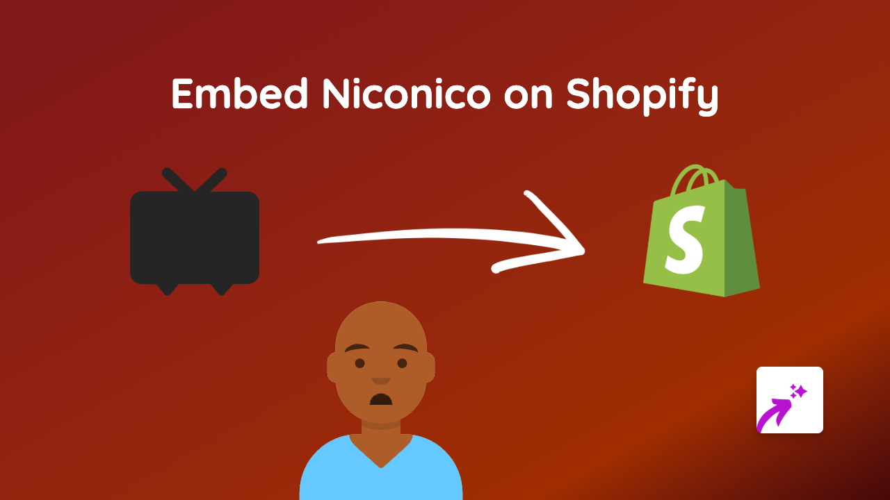 How to Embed Niconico Videos on Your Shopify Store in 2025