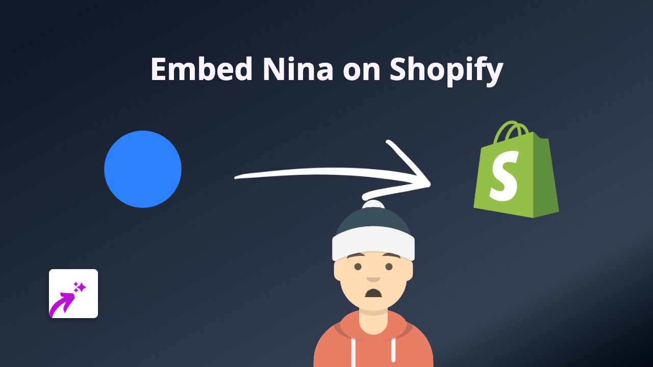 How to Embed Nina on Your Shopify Store