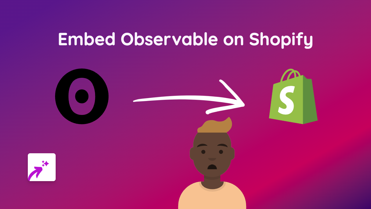 How to Embed Observable Notebooks on Your Shopify Store with EmbedAny