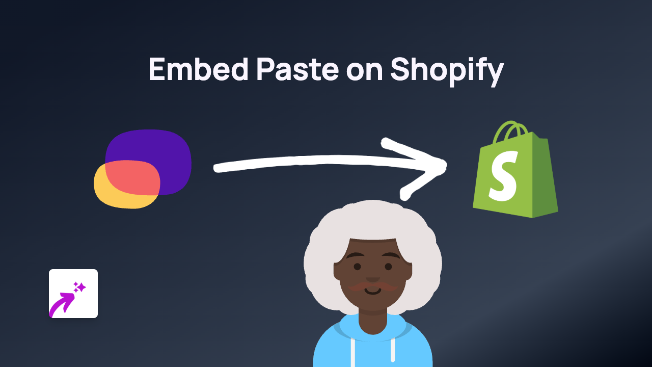 How to Embed Paste on Your Shopify Store: A Step-by-Step Guide