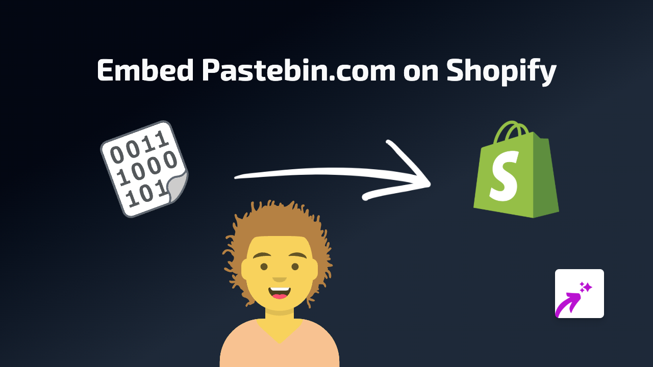 How to Embed Pastebin Content on Your Shopify Store Using EmbedAny
