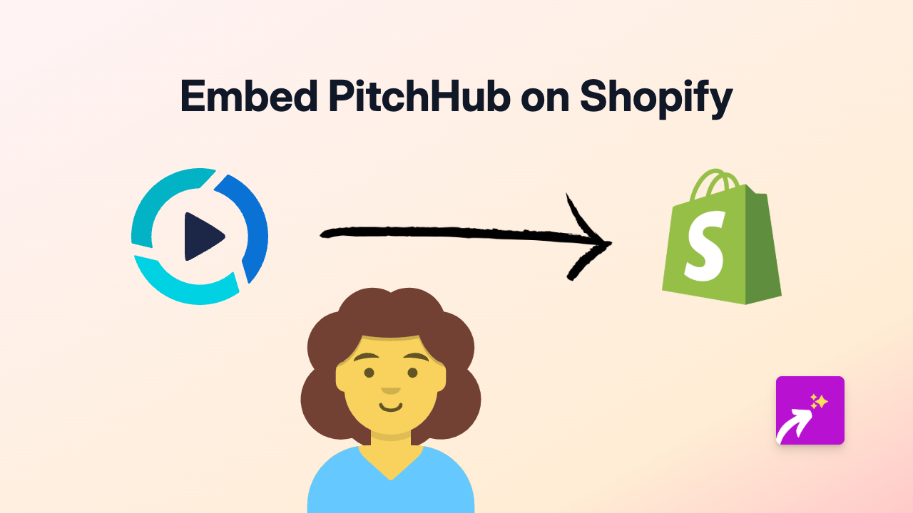 How to Embed PitchHub on Shopify: A Simple Guide Using EmbedAny