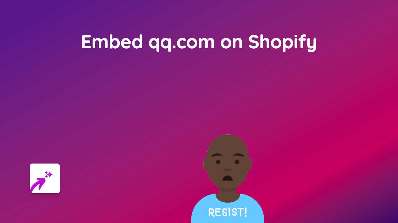 How to Embed QQ Content on Your Shopify Store with EmbedAny