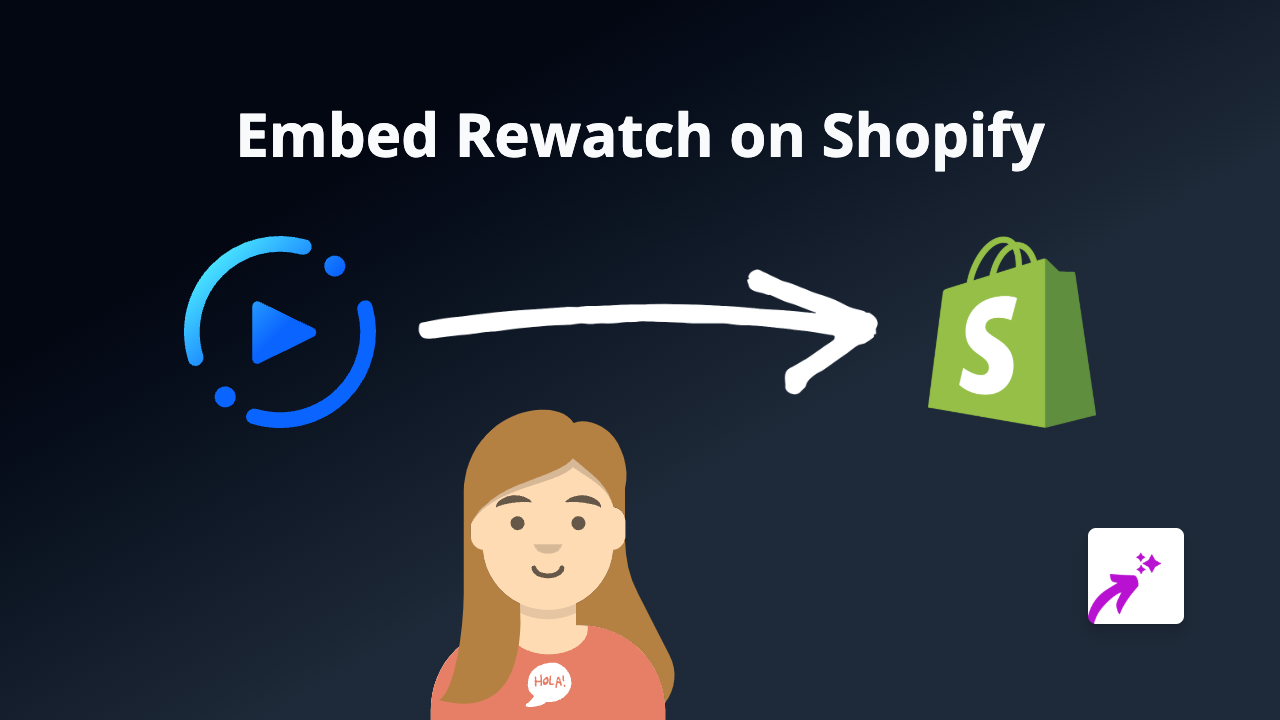 How to Embed Rewatch Videos on Shopify: Complete Guide for Store Owners