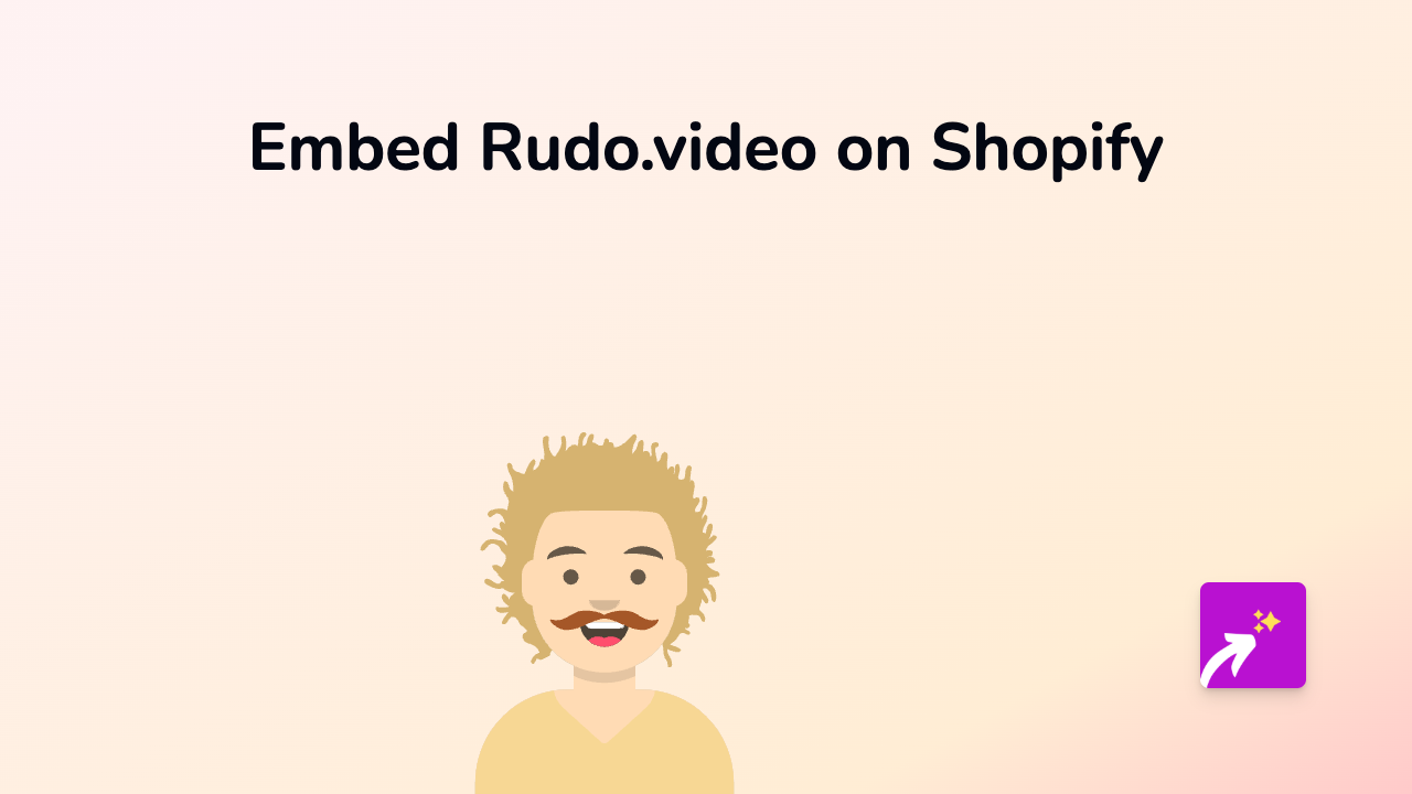 How to Embed Rudo.video Content on Shopify: The Complete Guide