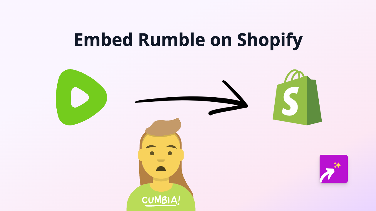How to Embed Rumble Videos on Shopify: The Complete Guide