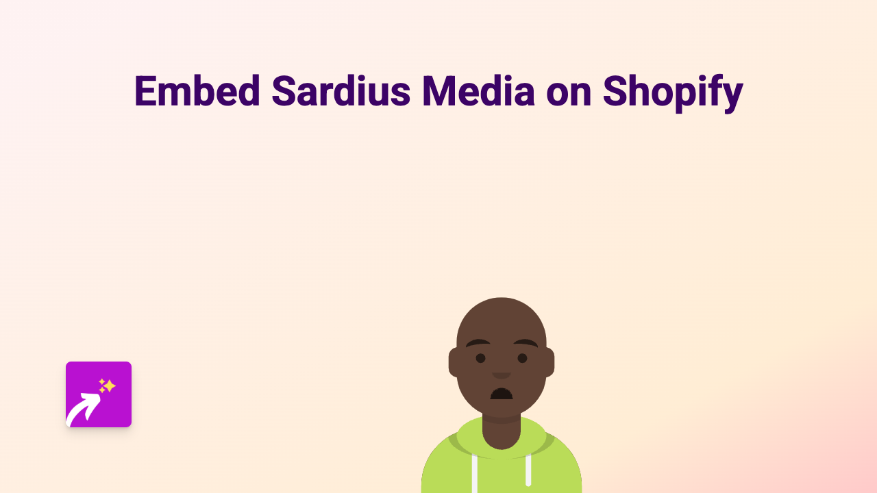 How to Embed Sardius Media on Your Shopify Store - Complete Guide