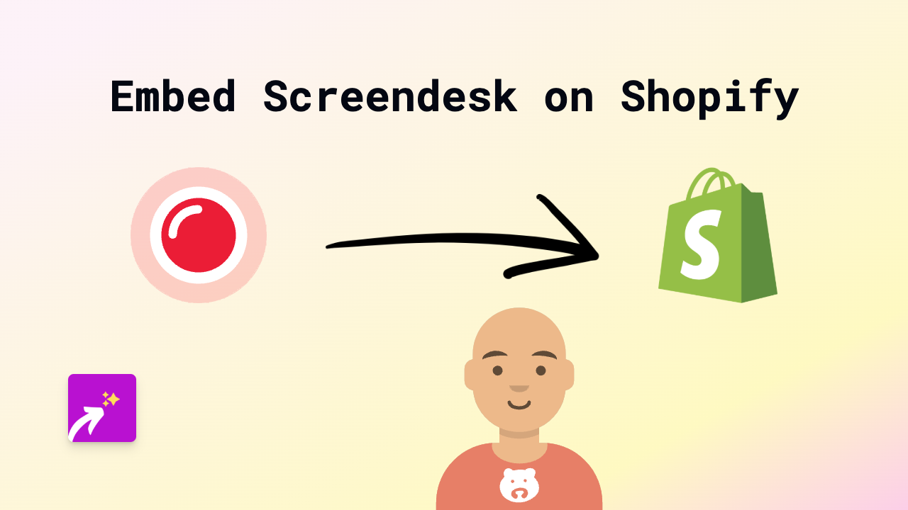 How to Embed Screendesk on Your Shopify Store with EmbedAny
