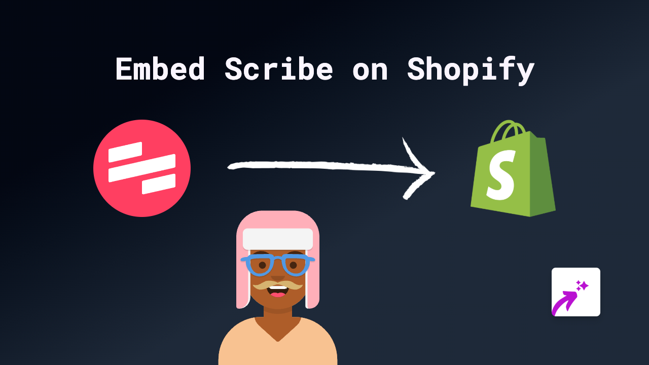 How to Embed Scribe on Your Shopify Store: Simple Steps with EmbedAny