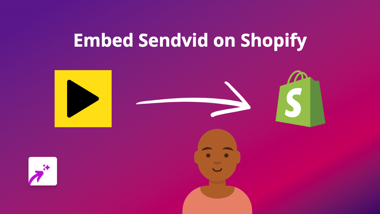 How to Embed Sendvid Videos on Your Shopify Store Using EmbedAny