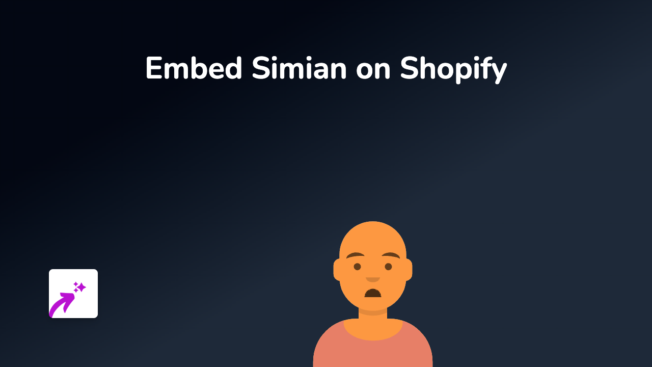 How to Embed Simian Videos on Your Shopify Store: A Complete Guide
