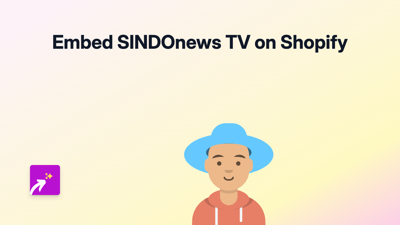 How to Embed SINDOnews TV Videos on Your Shopify Store with EmbedAny