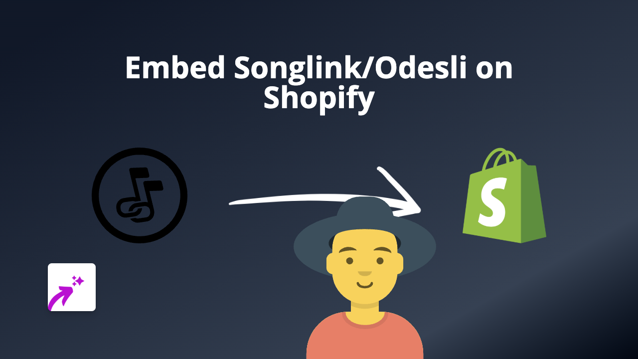 How to Embed Songlink/Odesli on Your Shopify Store with EmbedAny