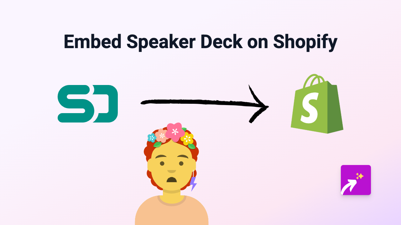 How to Embed Speaker Deck Presentations on Your Shopify Store with EmbedAny