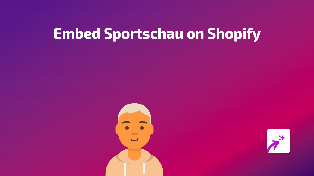 How to Embed Sportschau on Your Shopify Store: A Complete Guide