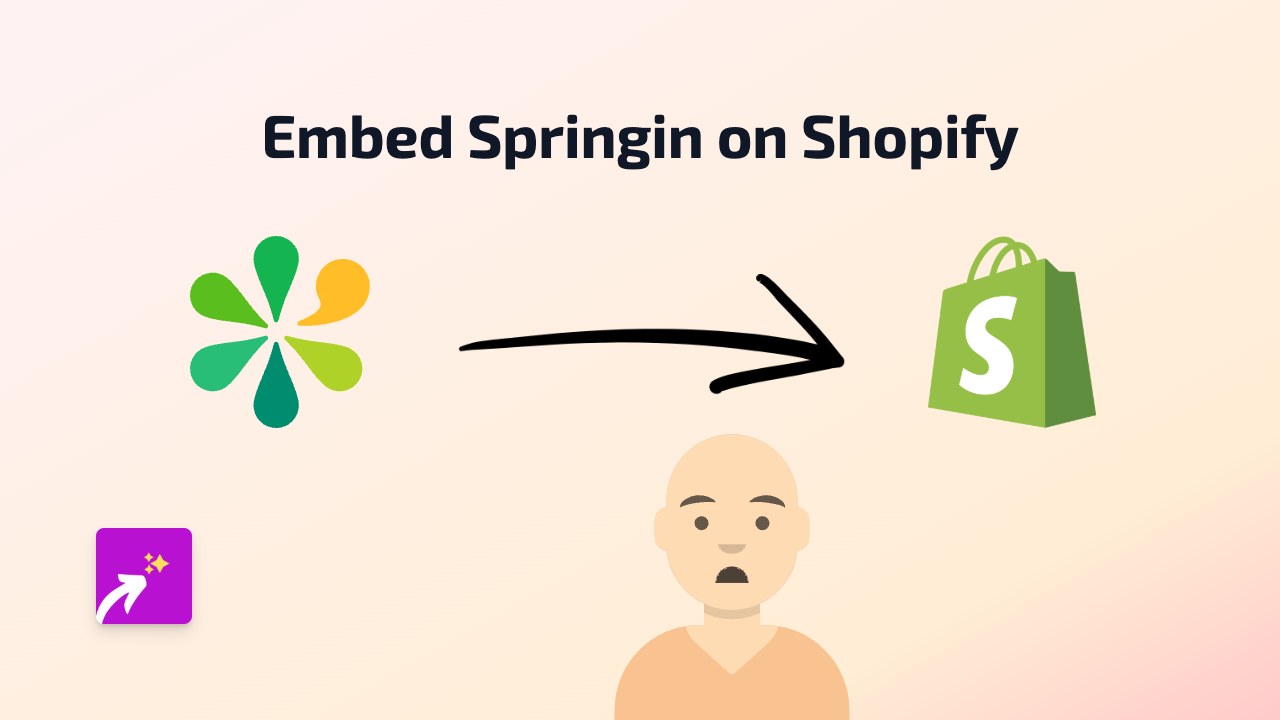 How to Embed Springin on Your Shopify Store Using EmbedAny