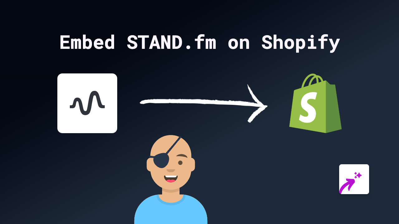 How to Embed STAND.fm on Shopify: A Step-by-Step Guide