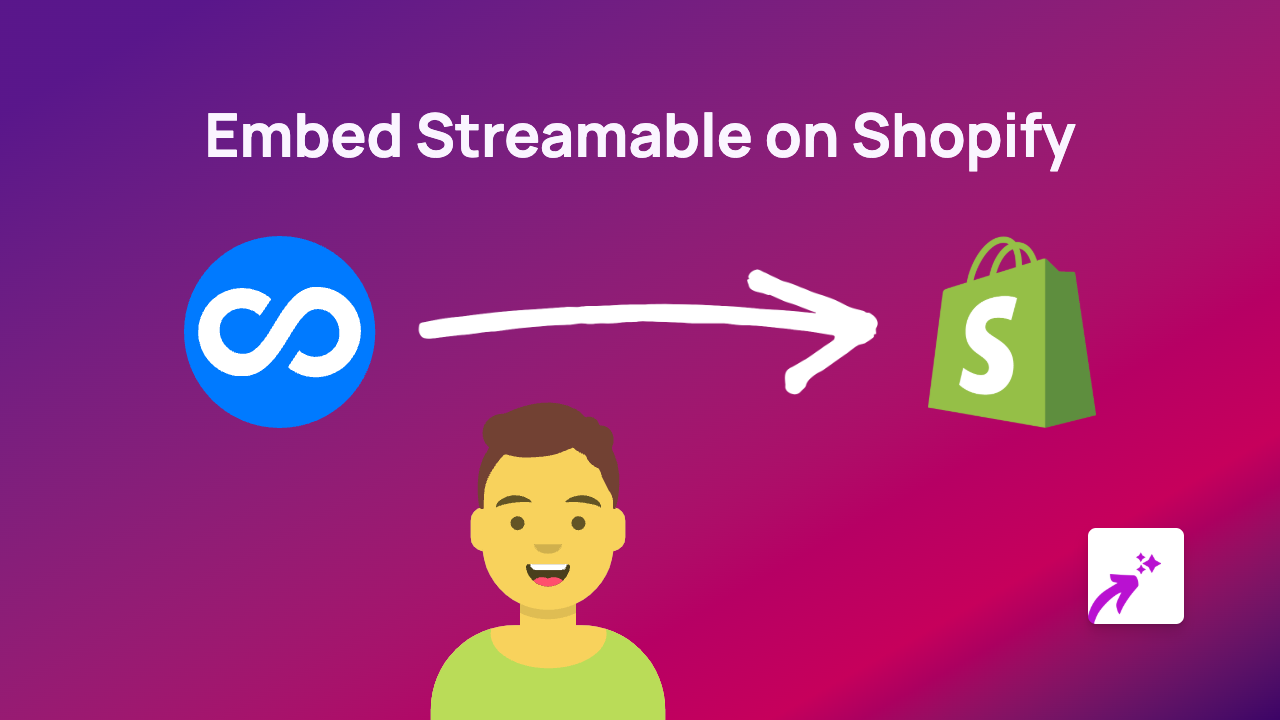 How to Embed Streamable Videos on Your Shopify Store in 2025 | Complete Guide