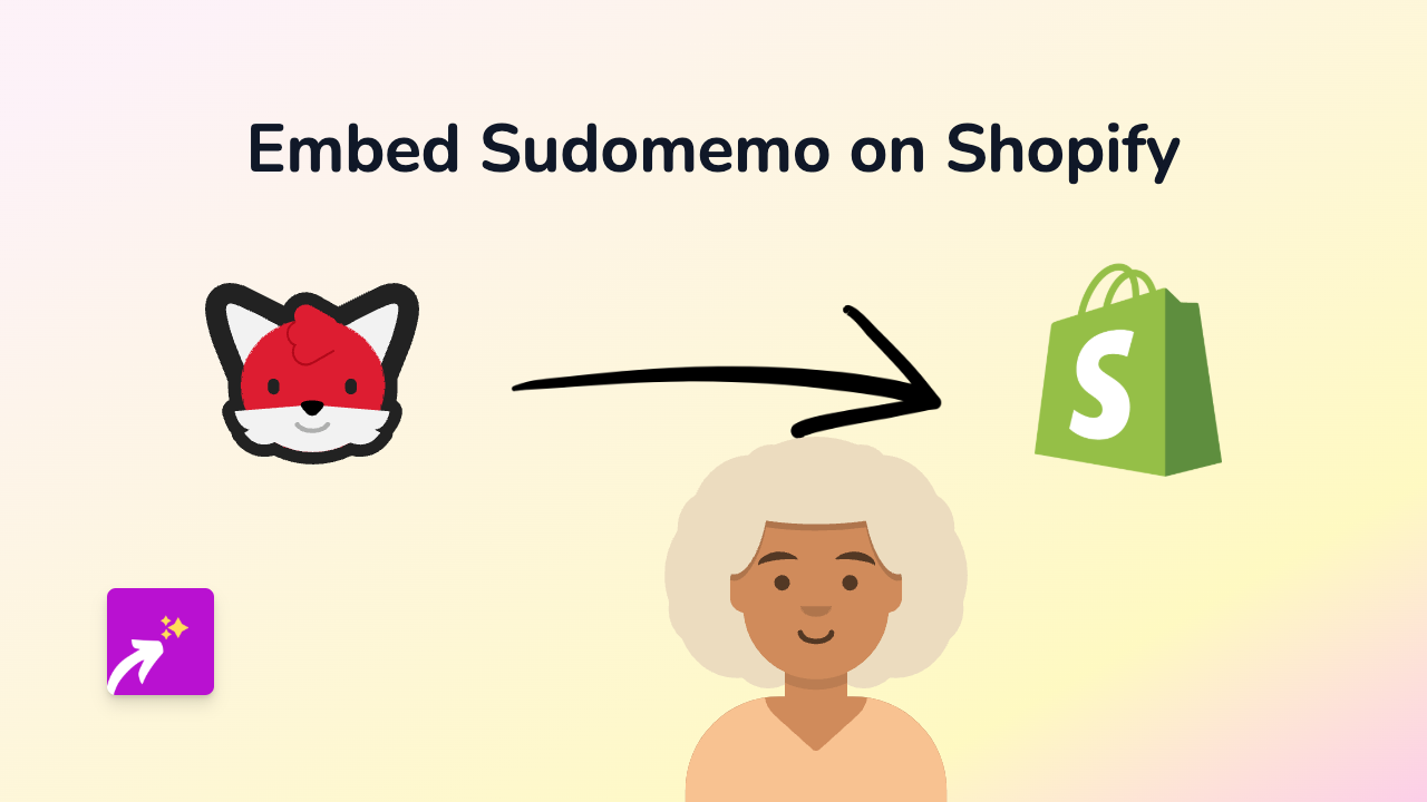 How to Embed Sudomemo on Shopify - Complete Guide