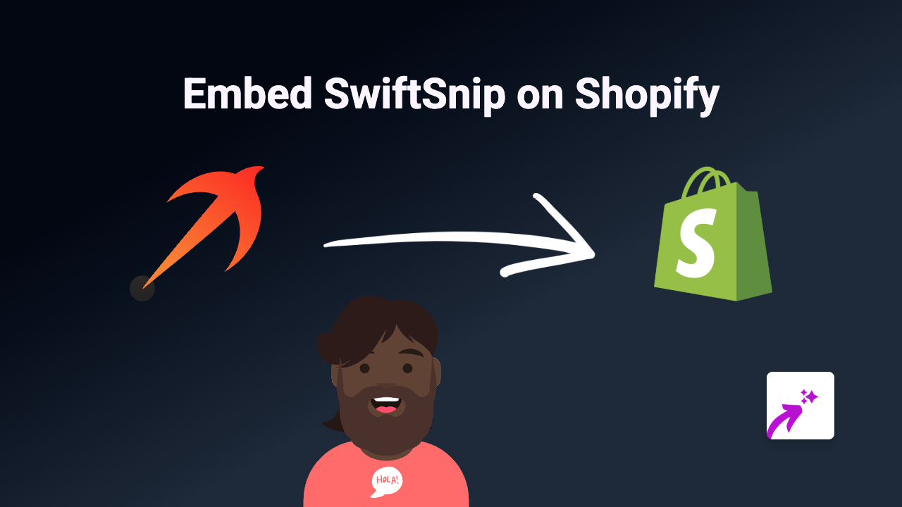 How to Embed SwiftSnip in Your Shopify Store with EmbedAny