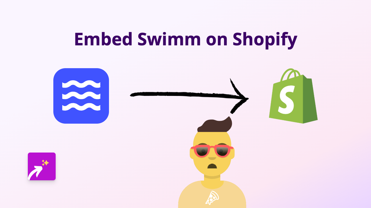 How to Embed Swimm Documentation on Your Shopify Store Using EmbedAny
