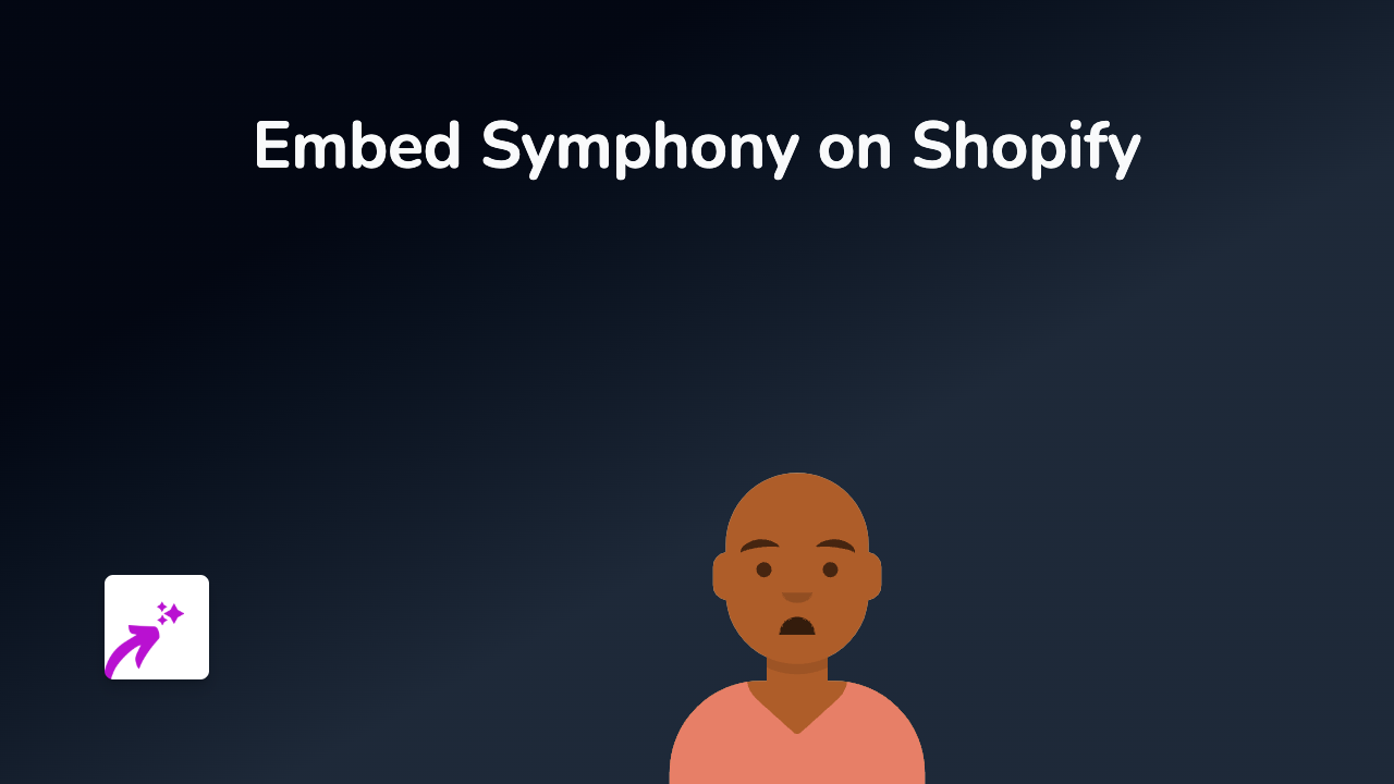 How to Embed Symphony on Your Shopify Store with EmbedAny