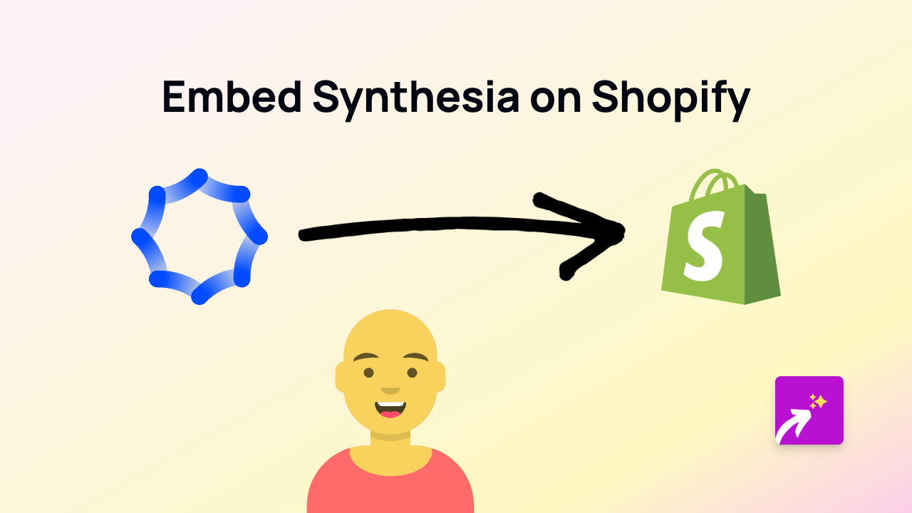 How to Embed Synthesia AI Videos on Your Shopify Store with EmbedAny