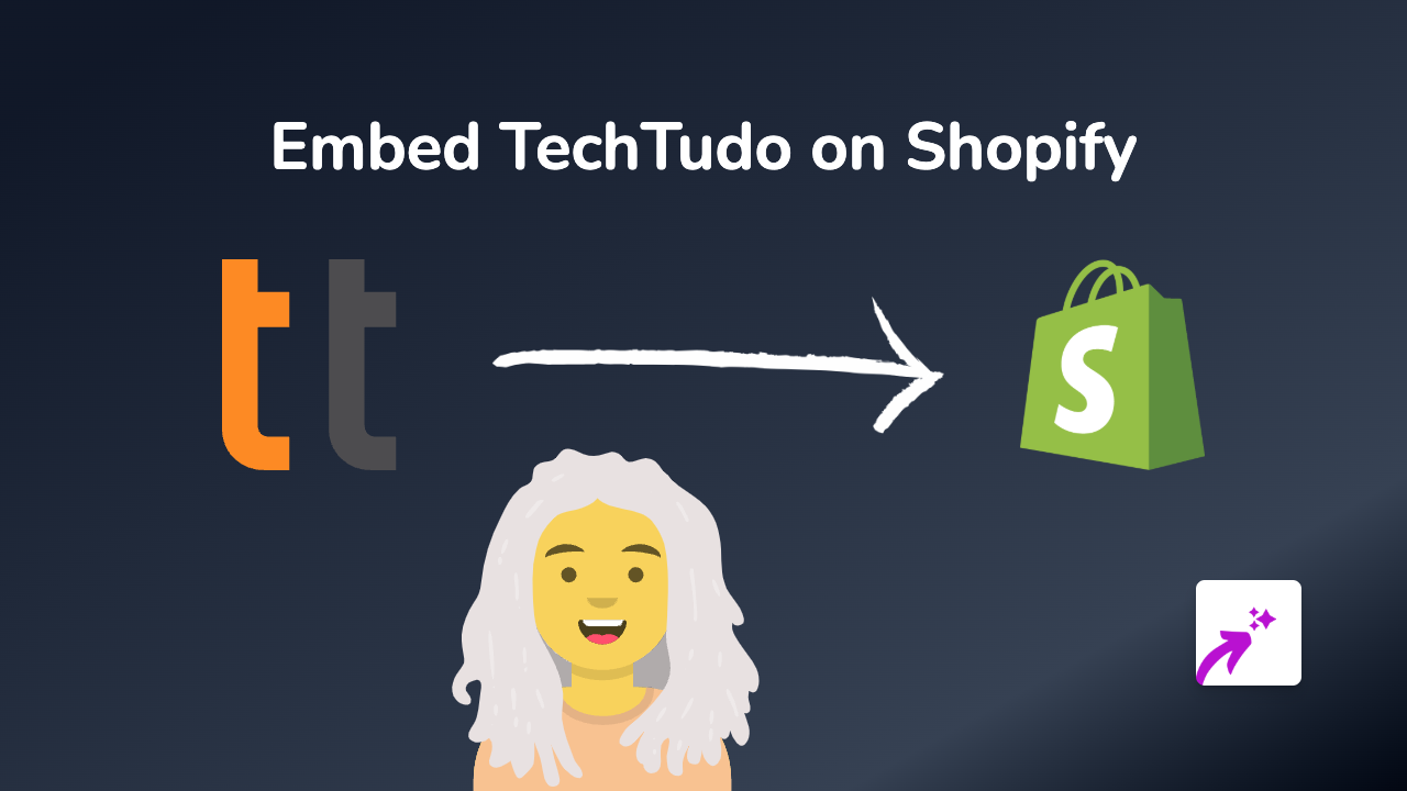 How to Embed TechTudo Content on Your Shopify Store with EmbedAny