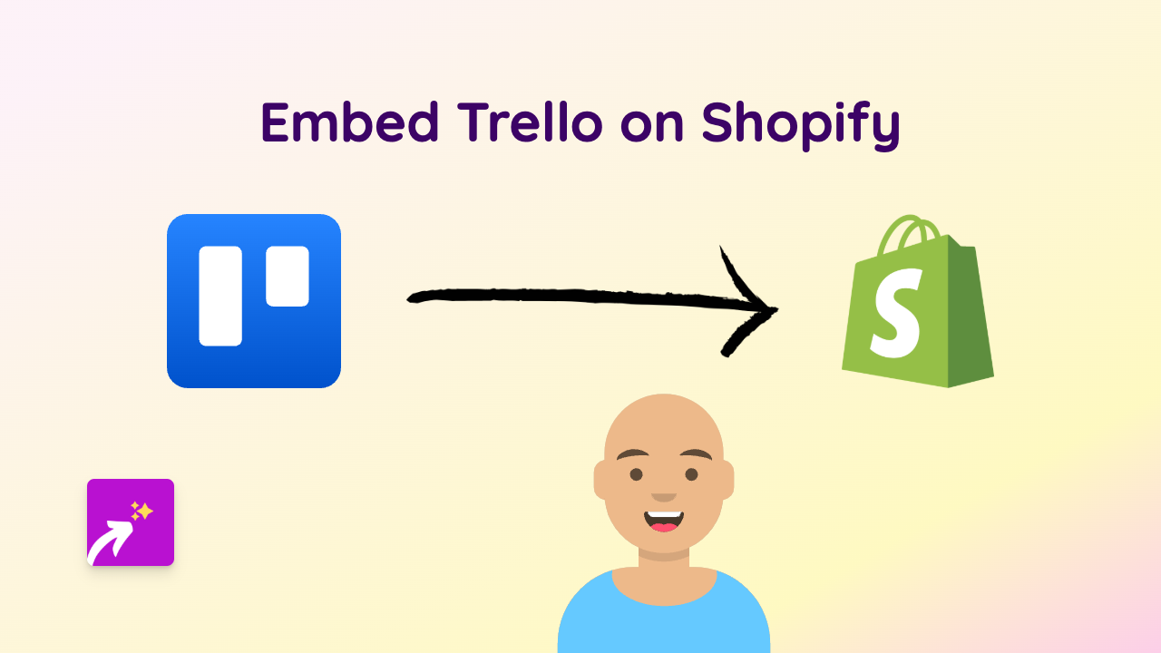 How to Embed Trello Boards on Your Shopify Store Using EmbedAny